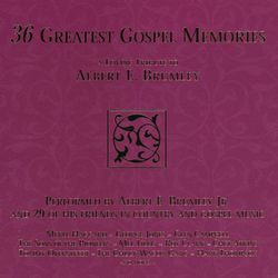 36 Greatest Gospel Memories: A Loving Tribute to Albert E. Brumley