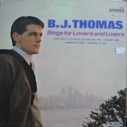 B.J. Thomas Sings for Lovers and Losers