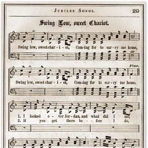 "Swing Low, Sweet Chariot," written by Wallace Willis, appears in the Jubilee Singers songbook.