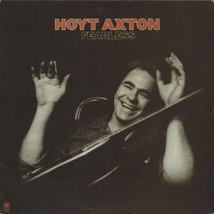 Hoyt Axton released "Fearless" in 1976.