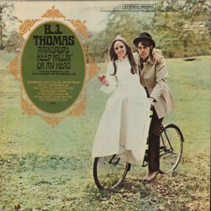 B.J. Thomas released his famous "Raindrops Keep Fallin' on My Head" album in 1969.