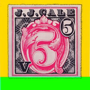 Promotional poster advertising the release of the album "5" by JJ Cale.