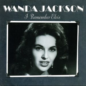 Wanda Jackson's "I Remember Elvis" was released in 2006.