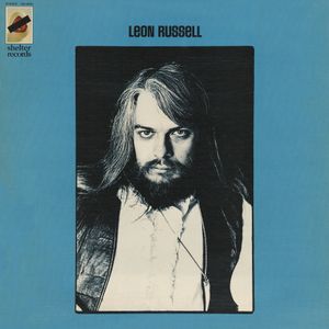 Leon Russell released his self-titled album in 1970.  It was his first solo album and included "A Song For You," "Hummingbird" and "Delta Lady."