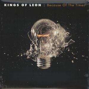 Kings of Leon released "Because of the Times" in 2007.