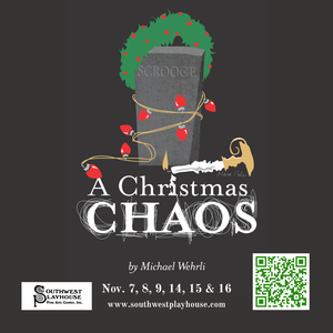 Southwest Playhouse presents: A Christmas Chaos