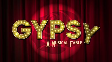 Tulsa Performing Arts Center presents: "Gypsy - A Musical Fable"