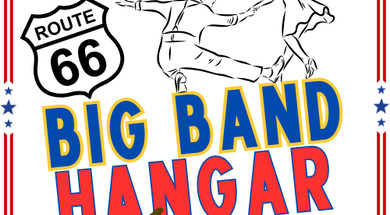 Big Band Hangar Dance - Oklahoma Route 66 Association Centennial Event Series
