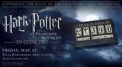 Tulsa Performing Arts Center presents: Harry Potter & the Prisoner of Azkaban in Concert