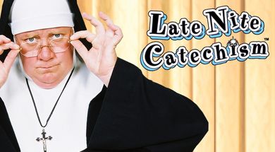 Tulsa Performing Arts Center presents: Late Nite Catechism