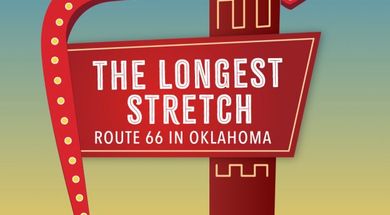 "The Longest Stretch: Route 66 in Oklahoma" Exhibit Opens at the Oklahoma History Center Museum