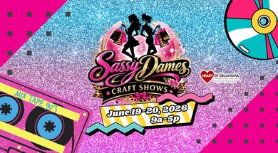 Sassy Dames Craft Show