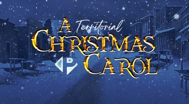 Pollard Theatre presents: A Territorial Christmas Carol