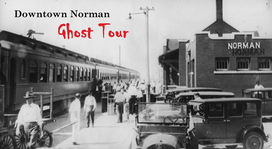 Downtown Norman Ghost Tour