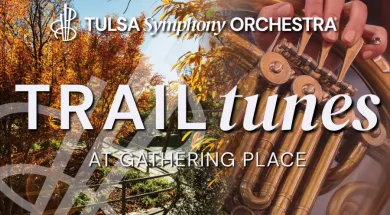Tulsa Symphony Orchestra presents: Trail Tunes at the Gathering Place
