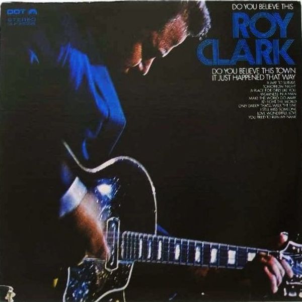 Do You Believe This Roy Clark