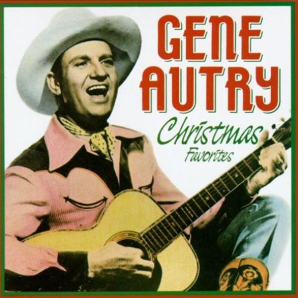 Gene Autry: Christmas Favorites
