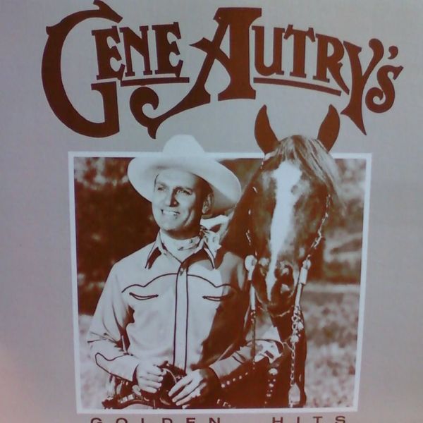 Gene Autry's Golden Hits
