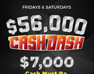 Cash Dash: Fridays & Saturdays