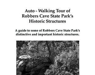 Robbers Cave Historic Walking Tour