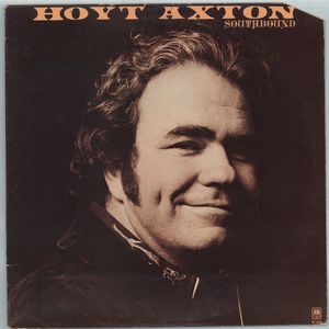 Hoyt Axton's album "Southbound" was released in 1975.