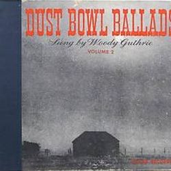 Dust Bowl Ballads, Vol. 1