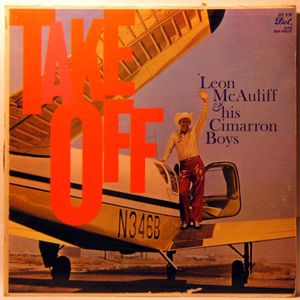 Album cover for the 1958 Dot Records release of Take Off by Leon McAuliffe and his Cimarron Boys