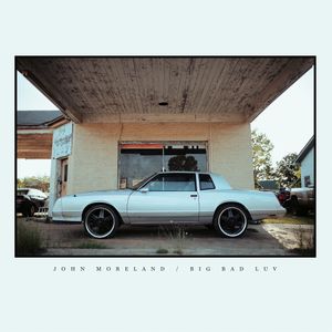 Album cover for Big Bad Luv. 