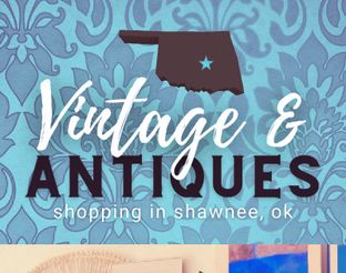 Vintage & Antique Shopping in Shawnee