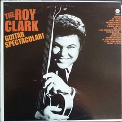 The Roy Clark Guitar Spectacular!