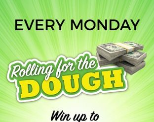 Rolling for the Dough: Mondays
